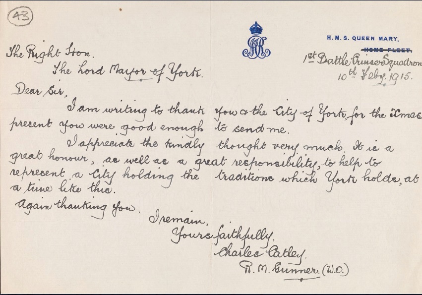 Handwritten letter to the mayor of York. It reads: "Dear sir, I am writing to thank you and the City of York for the Christmas present you were good enough to send me. I appreciate the timely thought very much. It is a great honour, as well as a great responsibility, to help to represent a city holding the traditions to which York holds, at a time like this. Again thanking you, I remain, yours faithfully, Charles Catley CM Gunner (W.O.)